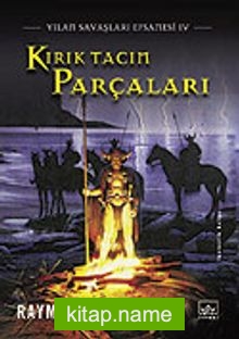 Kırık Tacın Parçaları / Yılan Savaşları Efsanesi 4