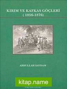 Kırım ve Kafkas Göçleri (1856-1876)