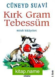 Kırk Gram Tebessüm