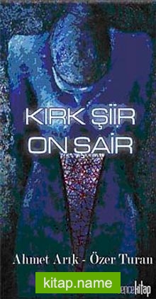 Kırk Şiir On Şair