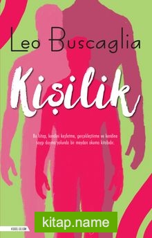 Kişilik / Tümüyle İnsan Olabilme Sanatı