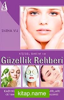 Kişisel Bakım ve Güzellik Rehberi