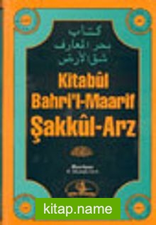 Kitabül Bahri’l-Maarif Şakkül-Arz