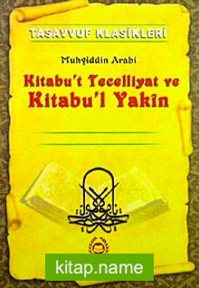 Kitabu’t Tecelliyat ve Kitabu’l Yakin