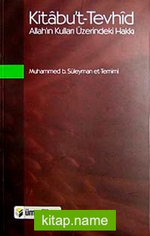Kitabu’t-Tevhid Allah’ın Kulları Üzerindeki Hakkı