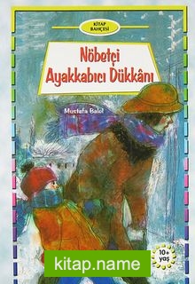 Kitap Bahçesi: Nöbetçi Ayakkabıcı Dükkanı (10+ Yaş)