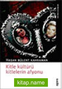 Kitle Kültürü Kitlelerin Afyonudur