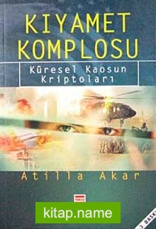 Kıyamet Komplosu Küresel Kaosun Kriptoları