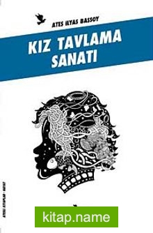 Kız Tavlama Sanatı