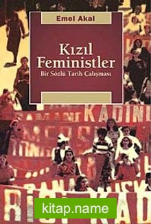 Kızıl Feministler  Bir Sözlü Tarih Çalışması