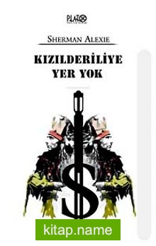 Kızılderiliye Yer Yok