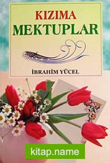 Kızıma Mektuplar (Sohbet-0023/p21)