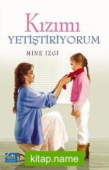 Kızımı Yetiştiriyorum