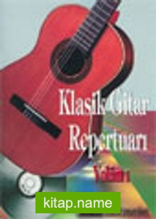 Klasik Gitar Repertuarı Volüm-1