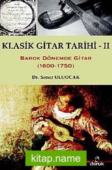 Klasik Gitar Tarihi – II Barok Dönemde Gitar (1600-1750)