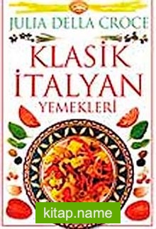 Klasik İtalyan Yemekleri