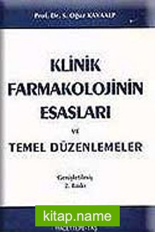 Klinik Farmakolojinin Esasları ve Temel Düzenlemeler