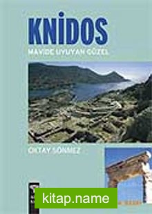 Knidos / Mavide Uyuyan Güzel