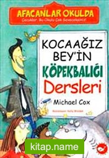 Kocaağız Bey’in Köpekbalığı Dersleri / Afacanlar Okulda