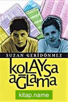 Kolaysa Ağlama