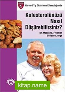 Kolesterolünüzü Nasıl Düşürebilirsiniz? (Küçük Boy)