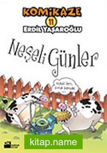 Komikaze 11 / Neşeli Günler