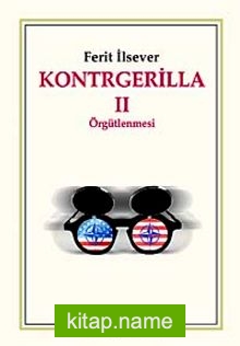 Kontrgerilla -II Örgütlenmesi