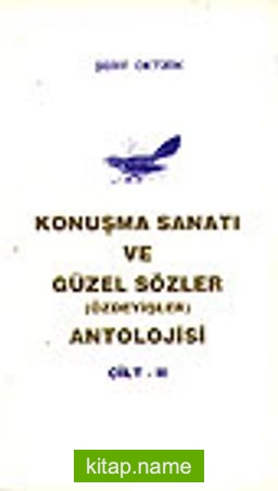 Konuşma Sanatı ve Güzel Sözler (Özdeyişler) Antolojisi 2 Cilt takım