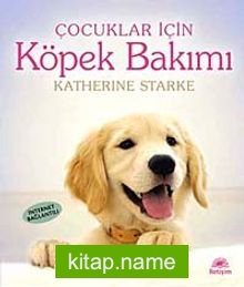 Köpek Bakımı / Çocuklar İçin