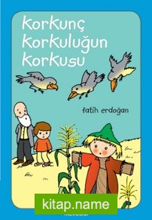 Korkunç Korkuluğun Korkusu