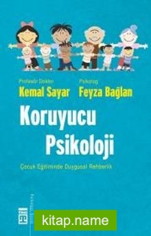 Koruyucu Psikoloji Çocuk Eğitiminde Duygusal Rehberlik