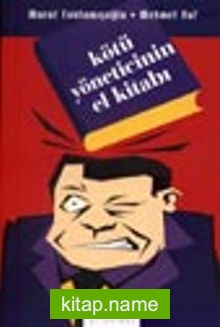 Kötü Yöneticinin El Kitabı