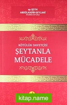 Kötülük Davetçisi Şeytanla Mücadele