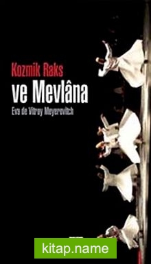 Kozmik Raks ve Mevlana