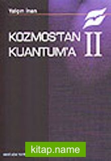 Kozmos’tan Kuantum’a II