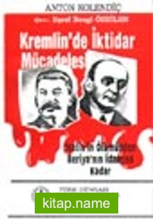 Kremlin’de İktidar Mücadelesi (Stalin’in Ölümünden Beriya’nın İdamına Kadar )