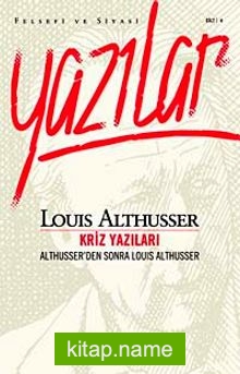 Kriz Yazıları Althusser’den Sonra Louis Althusser