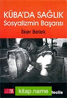 Küba’da Sağlık/Sosyalizmin Başarısı