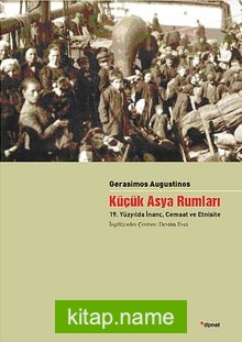 Küçük Asya Rumları 19. Yüzyılda İnanç, Cemaat ve Etnisite