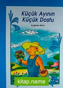 Küçük Ayının Küçük Dostı