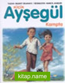 Küçük Ayşegül Kampta (HC)