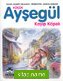 Küçük Ayşegül Kayıp Köpek (HC)