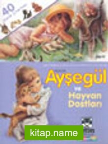 Küçük Ayşegül ve Hayvan Dostları