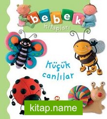 Küçük Canlılar / Bebek Kitapları