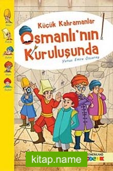 Küçük Kahramanlar Osmanlı’nın Kuruluşunda
