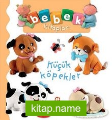 Küçük Köpekler / Bebek Kitapları