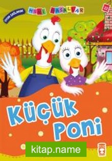 Küçük Poni – Uyum Sağlamak / Mini Masallar