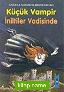 Küçük Vampir 7-İniltiler Vadisinde