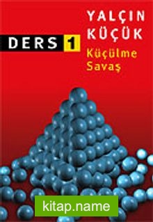 Küçülme Savaş / Ders 1