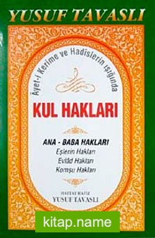 Kul Hakları / Ayet-i Kerime ve Hadislerin Işığında (Kod:B44)